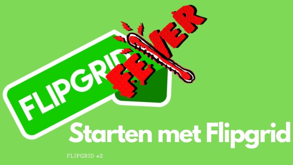 Starten met Flipgrid (2/4)