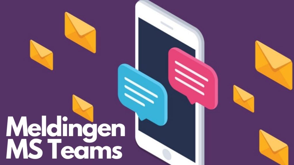Meldingen beheren in Microsoft Teams