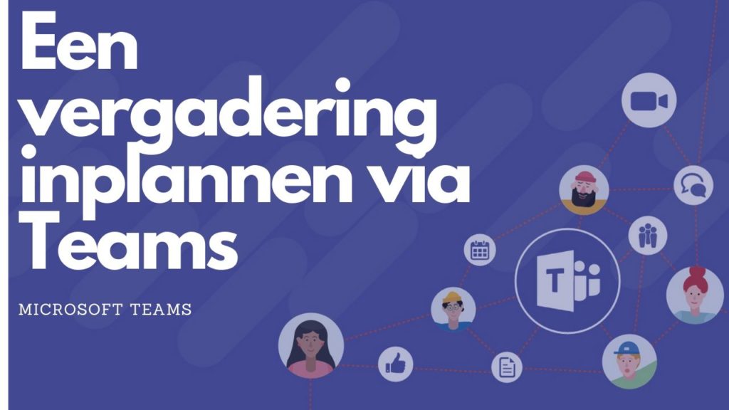 Een online vergadering plannen via Microsoft Teams