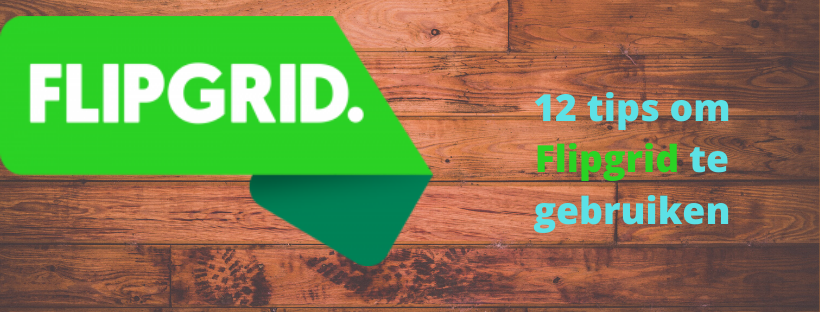 12 tips om Flipgrid te gebruiken