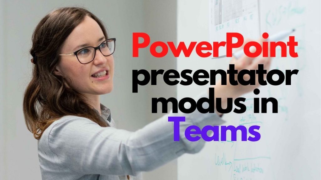 PowerPoint presentator modus in Teams