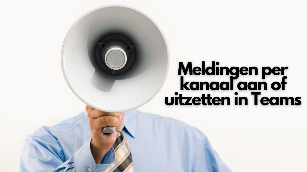 Meldingen per kanaal aan of uitzetten in Teams